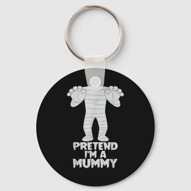 Chaveiro Pretend I'm A Mummy Funny Lazy Halloween Costume  (Frente)