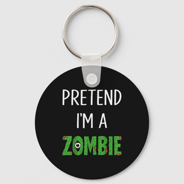 Chaveiro Pretend I'm A Zombie Lazy Funny Zombie Halloween C (Frente)