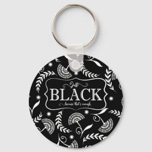 Chaveiro Preto é Suficiente na Cadeia de Chave do Designer 