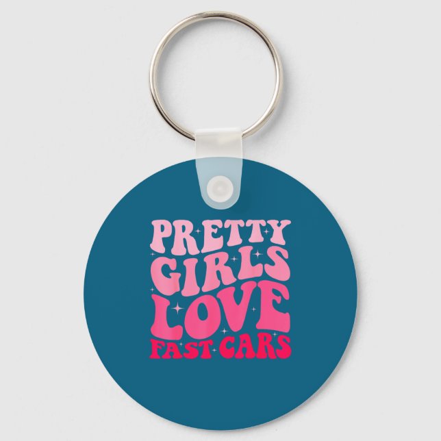 Chaveiro Pretty Girls Love Fast Funny Saying Jokes Retro Gr (Frente)