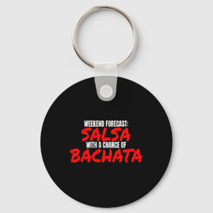 Chaveiro Previsão de Fim de Semana da Dança Salsa Bachata S