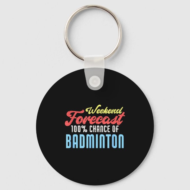 Chaveiro Previsão de fim de semana jogador de badminton eng (Frente)