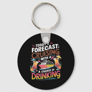 Chaveiro Previsão de Hoje Cruising Com Chance de Beber