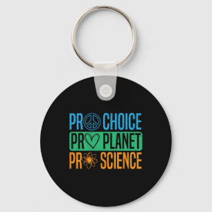 Chaveiro Pro Choice Pro Planet Pro Science Earth Day Enviro