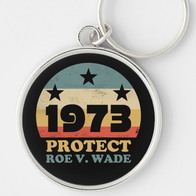 Chaveiro Pro Roe 1973 Protect Roe v Wade (Frente)