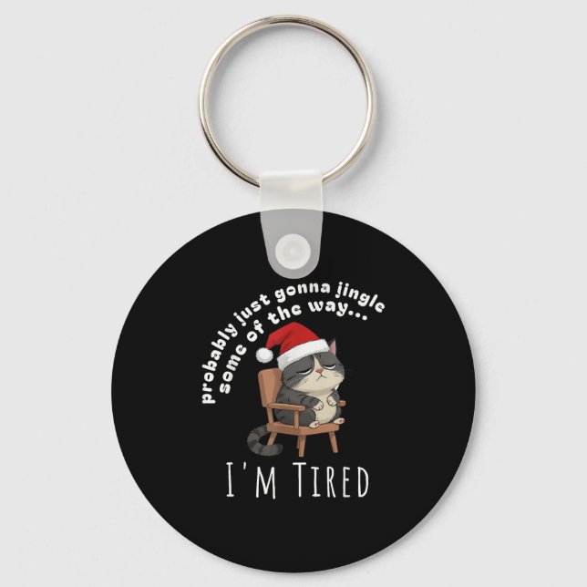 Chaveiro Probably Just Gonna Jingle Some Tired Cat Funny Ch (Frente)