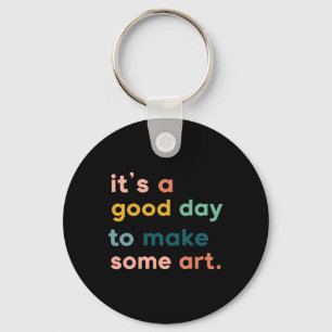 Chaveiro Professor de Arte É um Bom Dia para Fazer Arte