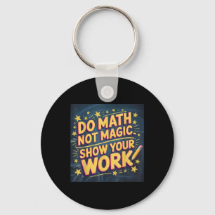 Chaveiro Professor de Matemática Divertido Não Faça Magia V