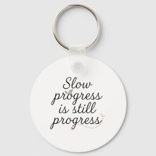 Chaveiro Progresso Lento Ainda é Progresso – Calm Minimal