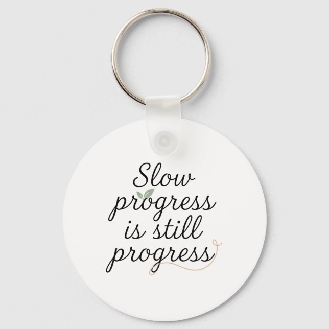 Chaveiro Progresso Lento Ainda é Progresso – Calm Minimal (Frente)