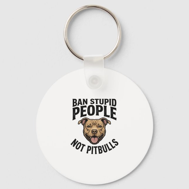 Chaveiro Proibir Pessoas Estúpidas Não Pitbulls Design de C (Frente)