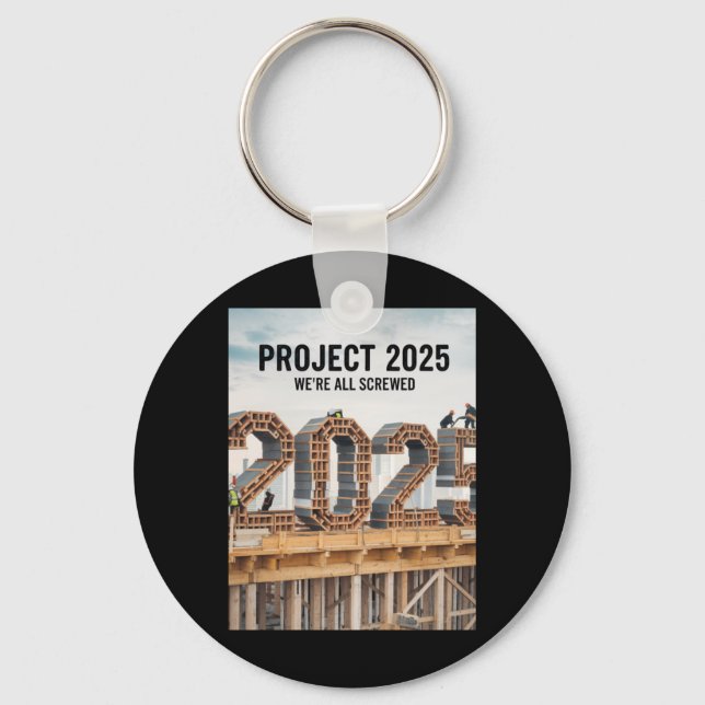Chaveiro Projeto 2025 Estamos todos ferrados (Frente)