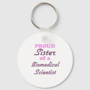 Chaveiro Proud Sister of a Biomedical Scientist