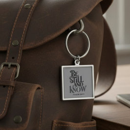Chaveiro Psalm 46:10 Be Still and Know Faith Keychain