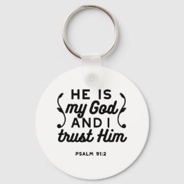 Chaveiro Psalm 91:2 – Trust in God Christian Bible Verse