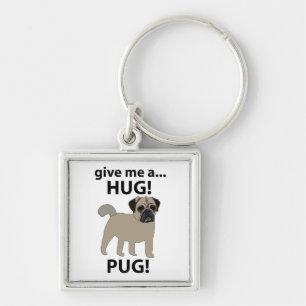 Chaveiro Pug Me Dê Um Abraço Pug Engraçado