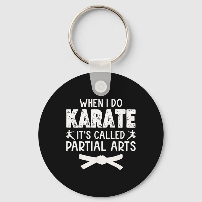 Chaveiro Quando Eu Faço Karate É Chamado Artes Parciais 13  (Frente)