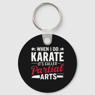 Chaveiro Quando Eu Faço Karate É Chamado Artes Parciais 2
