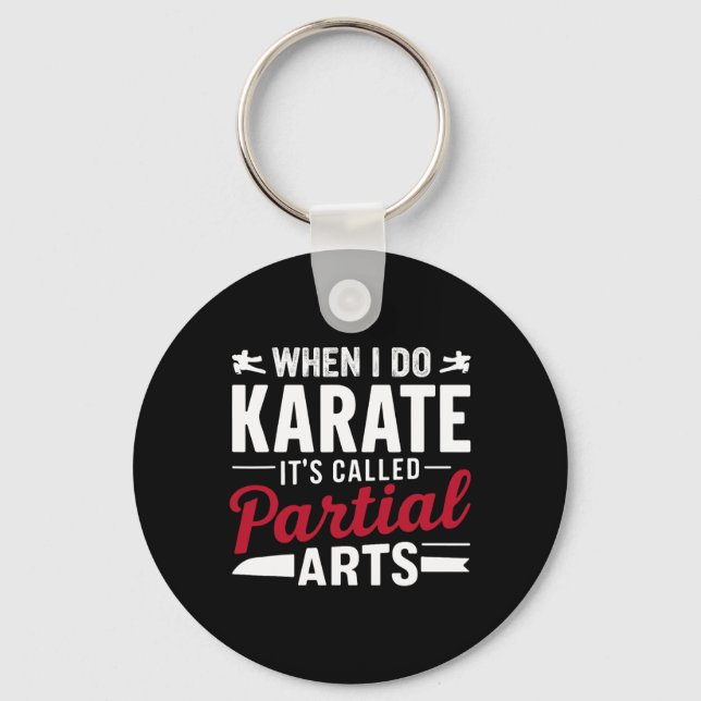 Chaveiro Quando Eu Faço Karate É Chamado Artes Parciais 2 (Frente)