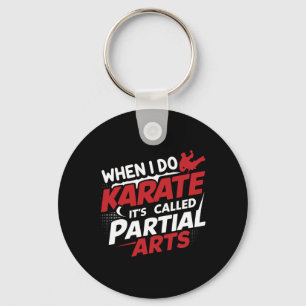 Chaveiro Quando Eu Faço Karate É Chamado Artes Parciais 7