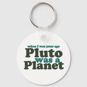 Chaveiro Quando eu tinha a sua idade, Plutão era um planeta