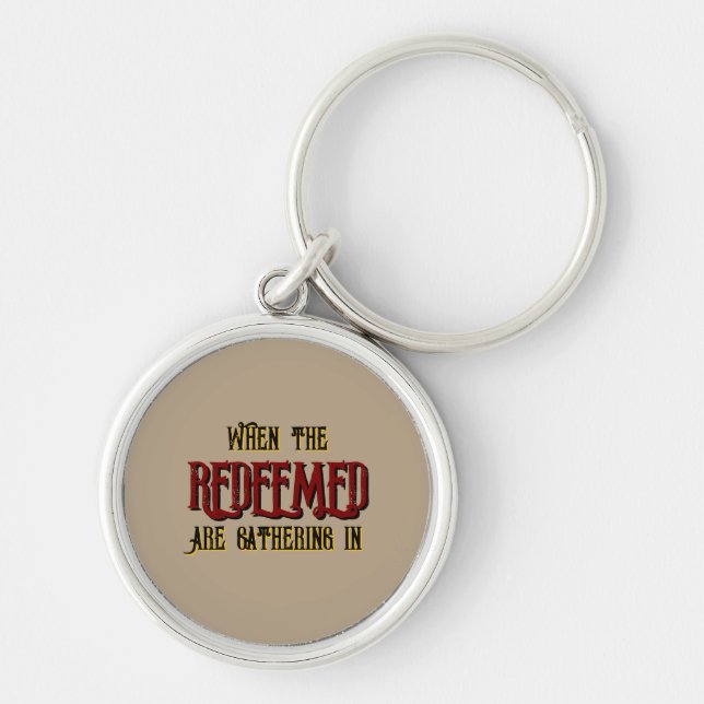 Chaveiro Quando os Resgatados se reúnem em cristão (Frente)
