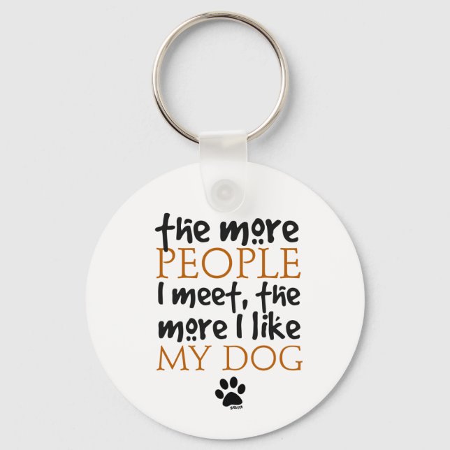 Chaveiro Quanto mais pessoas eu encontro, mais gosto do meu (Frente)