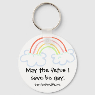 Chaveiro Que o feto que eu salvar seja gay.