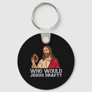 Chaveiro Quem Jesus Escolheria Draft Engraçado Fantasy Foot