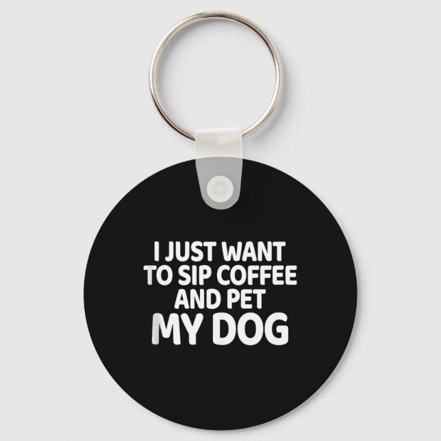Chaveiro Quer Beber Café e Acariciar o Cachorro Presente pa (Frente)