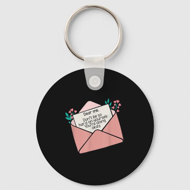 Chaveiro Querida, não seja tão Duro na sua própria inspiraç (Frente)