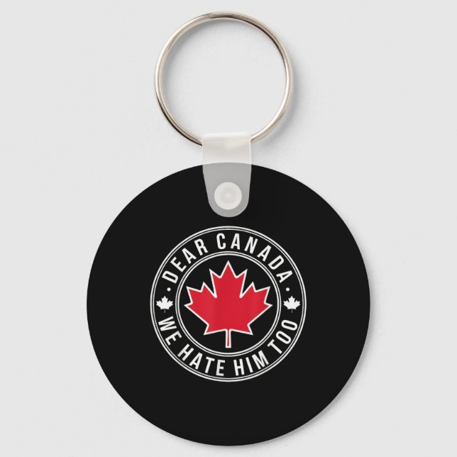 Chaveiro Querido Canadá, Nós O Odiamos Também (Frente)