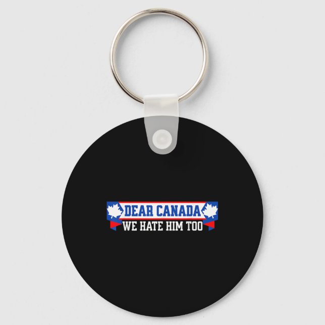 Chaveiro Querido Canadá, Nós O Odiamos Também 1 (Frente)
