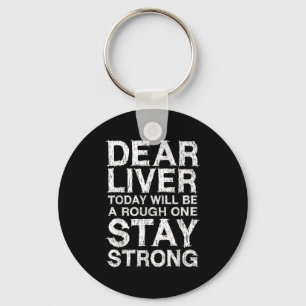 Chaveiro Querido Fígado Hoje Será Um Duro Que Ficará Forte