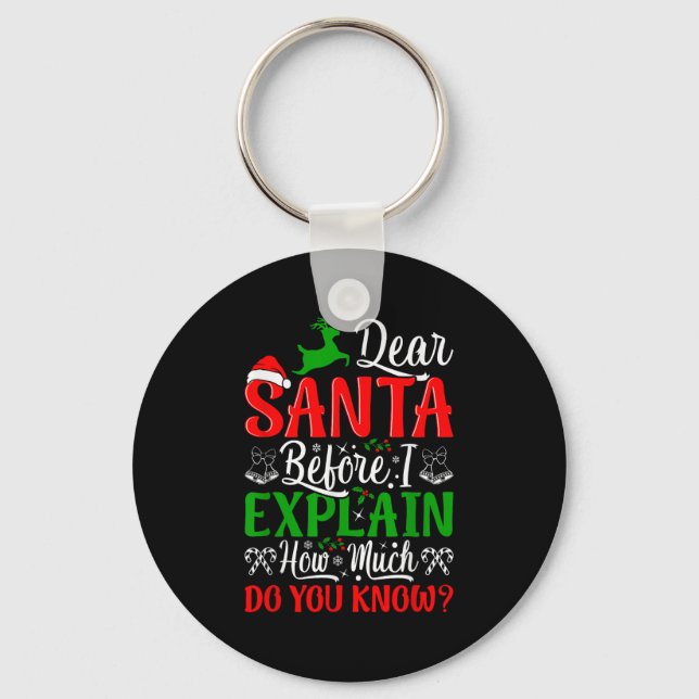 Chaveiro Querido Papai Noel Antes de Eu Explicar Quanto Voc (Frente)