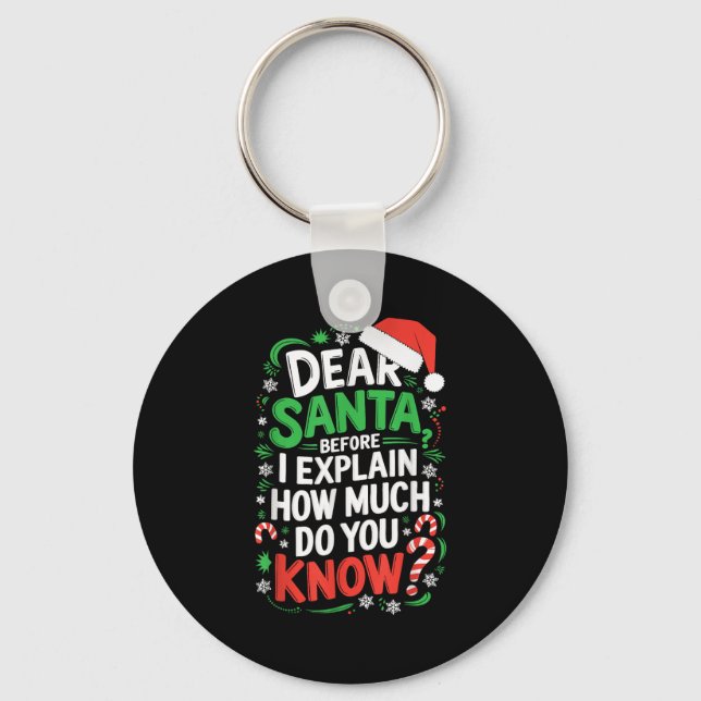 Chaveiro Querido Papai Noel Antes de Eu Explicar Quanto Voc (Frente)