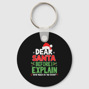 Chaveiro Querido Papai Noel Antes de Eu Explicar Quanto Voc