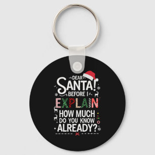 Chaveiro Querido Papai Noel Antes de Eu Explicar Quanto Voc