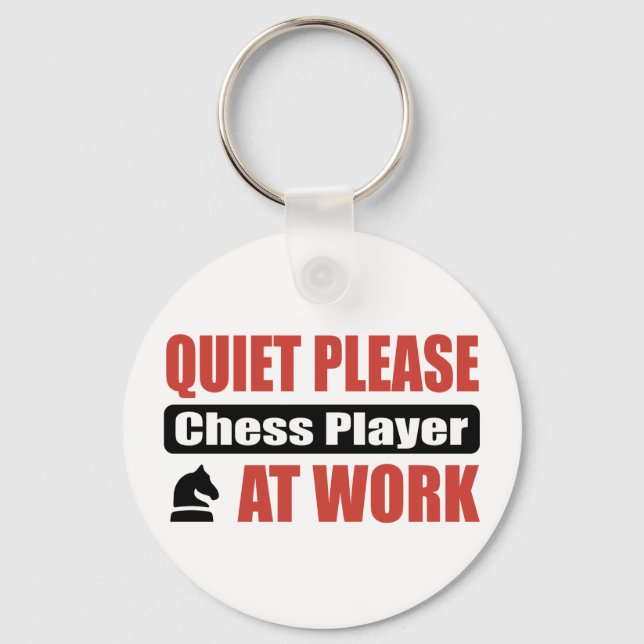 Chaveiro Quiet Please Chess Player At Work (Frente)