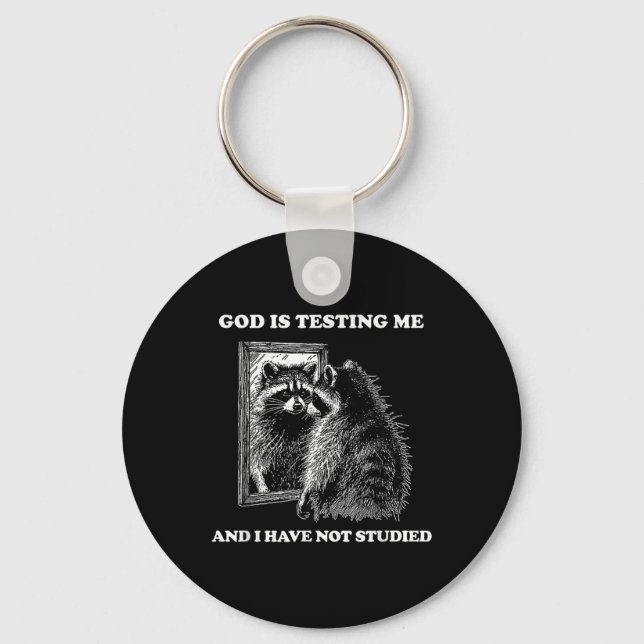 Chaveiro Raccoon Meme Engraçado Dizer Que Deus Está Me Test (Frente)