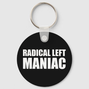 Chaveiro Radical Left Maniac Funny Anti-Trump