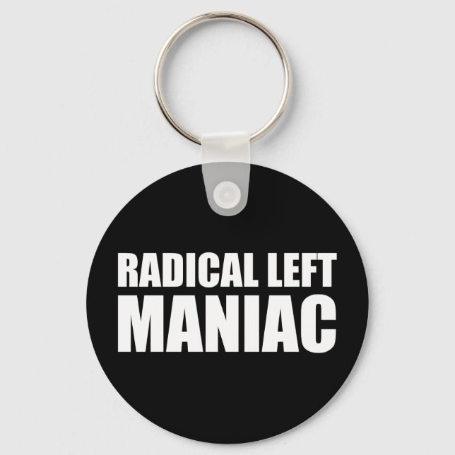 Chaveiro Radical Left Maniac Funny Anti-Trump (Frente)