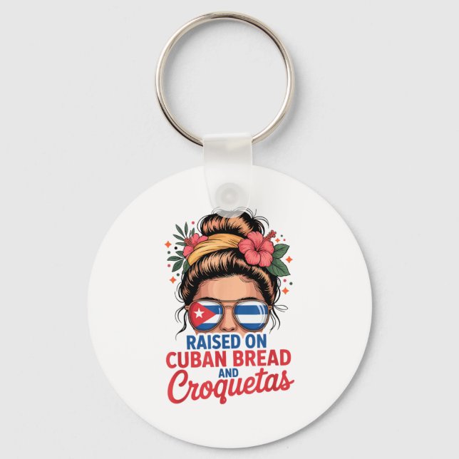 Chaveiro Raised On Cuban Bread And Croquetas Messy Bun Cuba (Frente)