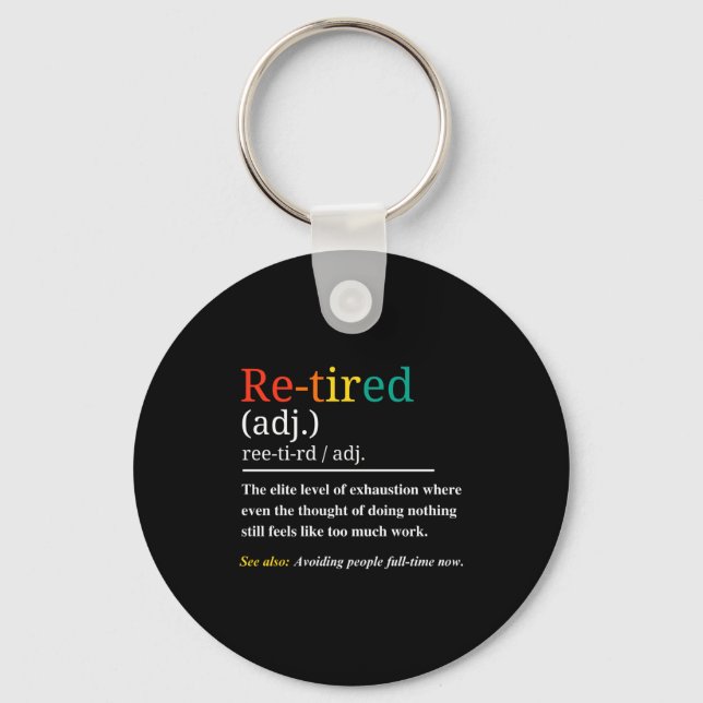 Chaveiro Re Tired Definition Retro Exhausted Retirement Hum (Frente)
