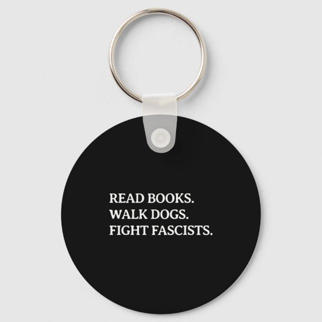Chaveiro Read Books Walk Dogs Fight Fascists - Reading Book (Frente)