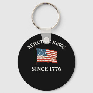 Chaveiro Rejeitando Reis Desde 1776 Estilo Essencial