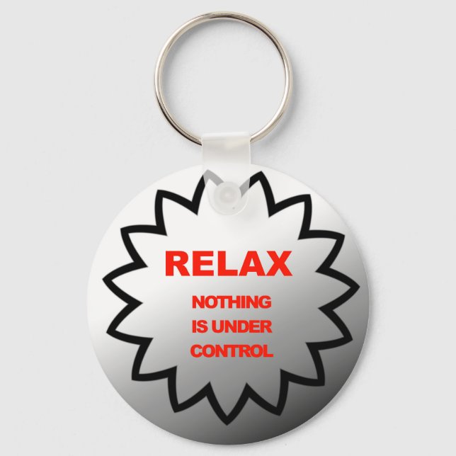 Chaveiro Relaxe, nada está sob controle (Frente)
