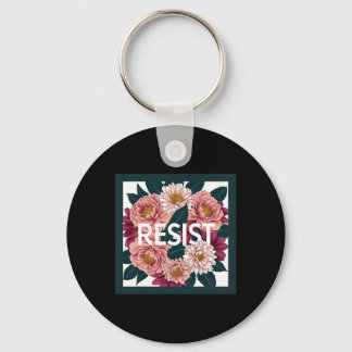 Chaveiro Resist - Anti Trump Floral Political Protest