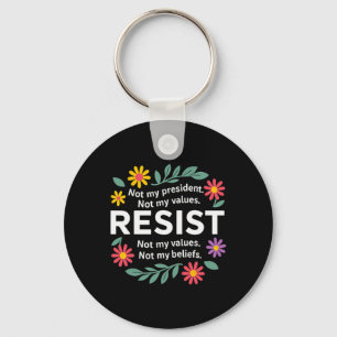 Chaveiro Resistência Floral Anti-trump Não Meu Presidente D