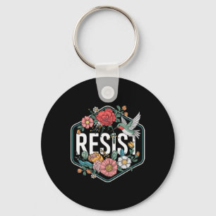 Chaveiro Resistir Floral Protesto Trump Anti Trump 1 